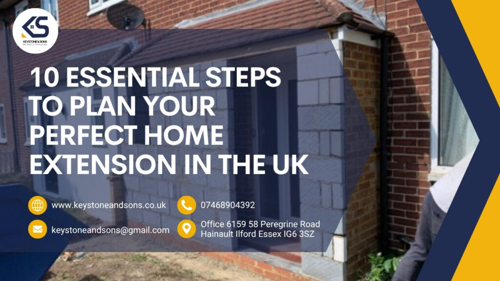 Important Steps to Plan Your Perfect Home Extension in the UK